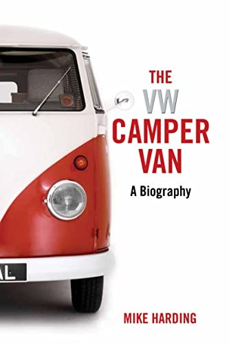 The camper van a biography - the, vw